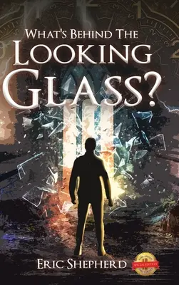 ¿Qué hay detrás del espejo? - What's Behind the Looking Glass?