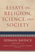 Ensayos sobre religión, ciencia y sociedad - Essays on Religion, Science, and Society