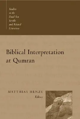 Interpretación bíblica en Qumrán - Biblical Interpretation at Qumran