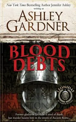 Deudas de sangre: Un misterio de Leónidas el Gladiador - Blood Debts: A Leonidas the Gladiator Mystery