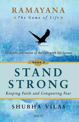 Ramayana: El Juego de la Vida - Libro 4: Mantente Fuerte - Ramayana: The Game of Life - Book 4: Stand Strong