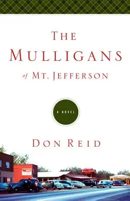 Los Mulligan del Monte Jefferson - The Mulligans of Mt. Jefferson