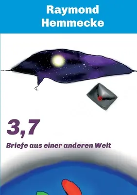 3,7: Briefe aus einer anderen Welt