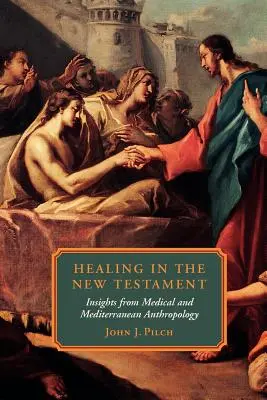 La curación en el Nuevo Testamento - Healing in the New Testament