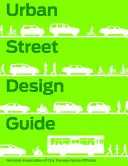 Guía de diseño de calles urbanas - Urban Street Design Guide