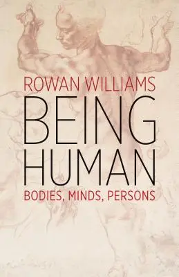 Ser humano: cuerpos, mentes, personas - Being Human: Bodies, Minds, Persons