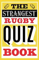 El libro de preguntas más extraño sobre rugby - Strangest Rugby Quiz Book