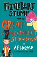 Fizzlebert Stump y el gran enfrentamiento del supermercado - Fizzlebert Stump and the Great Supermarket Showdown