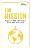 Para la misión: La necesidad de una teología cultural bíblica - For Mission: The Need for Scriptural Cultural Theology