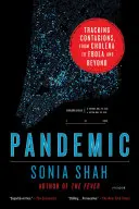 Pandemia: Seguimiento de los contagios, del cólera al ébola y más allá - Pandemic - Tracking Contagions, from Cholera to Ebola and Beyond