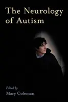 La neurología del autismo - The Neurology of Autism