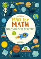 Locos por las matemáticas: Haz espacio para la geometría - Mad for Math: Make Space for Geometry