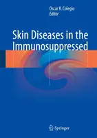 Enfermedades de la piel en inmunodeprimidos - Skin Diseases in the Immunosuppressed