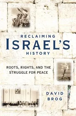 Recuperar la historia de Israel: Raíces, derechos y lucha por la paz - Reclaiming Israel's History: Roots, Rights, and the Struggle for Peace