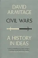 Guerras civiles - Una historia en ideas - Civil Wars - A History in Ideas