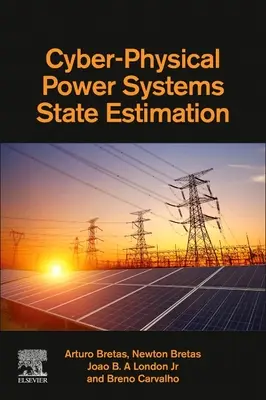 Estimación del estado de los sistemas ciberfísicos de potencia - Cyber-Physical Power Systems State Estimation