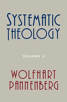 Teología sistemática, volumen 3 - Systematic Theology, Volume 3