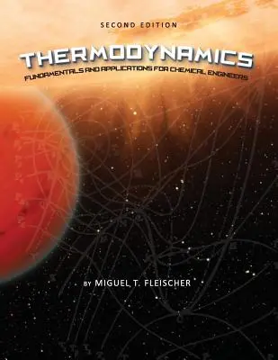 Termodinámica: Fundamentos y aplicaciones para ingenieros químicos - Thermodynamics: Fundamentals and Applications for Chemical Engineers