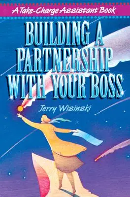 Crear una asociación con su jefe - Building a Partnership with Your Boss