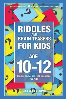 Adivinanzas y rompecabezas para niños de 10 a 12 años: Adivinanzas y chistes Preguntas con truco para niños - Riddles and Brain Teasers for Kids Ages 10-12: Riddles and Jokes Trick Questions for Kids