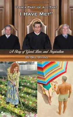 Soy parte de todo lo que he conocido: una historia de codicia, amor e inspiración - I Am a Part of All that I Have Met: A Story of Greed, Love, and Inspiration