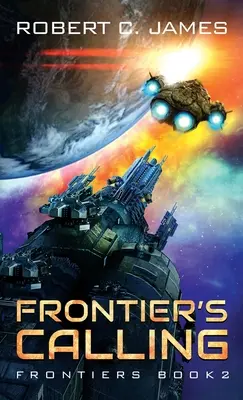 Frontier's Calling: Una aventura de ópera espacial - Frontier's Calling: A Space Opera Adventure