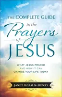 Guía completa de las oraciones de Jesús - Complete Guide to the Prayers of Jesus