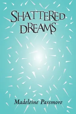 Sueños rotos - Shattered Dreams