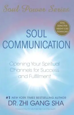 Comunicación con el Alma: Abriendo tus canales espirituales para el éxito y la realización [Con CDROM] - Soul Communication: Opening Your Spiritual Channels for Success and Fulfillment [With CDROM]