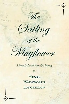 La navegación del Mayflower - Un poema dedicado a su épico viaje - The Sailing of the Mayflower - A Poem Dedicated to its Epic Journey