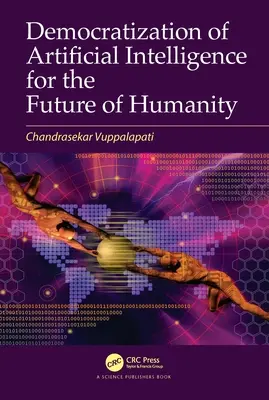 Democratización de la inteligencia artificial para el futuro de la humanidad - Democratization of Artificial Intelligence for the Future of Humanity