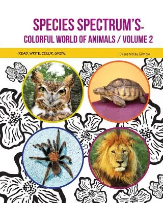 El colorido mundo de los animales de Species Spectrum: Volumen 2 - Species Spectrum's Colorful World of Animals: Volume 2