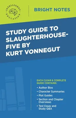 Guía de estudio de Matadero cinco de Kurt Vonnegut - Study Guide to Slaughterhouse-Five by Kurt Vonnegut