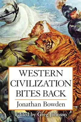 La civilización occidental contraataca - Western Civilization Bites Back