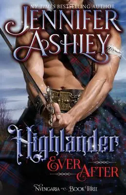 Highlander Ever After: Fantasía histórica - Highlander Ever After: Historical Fantasy