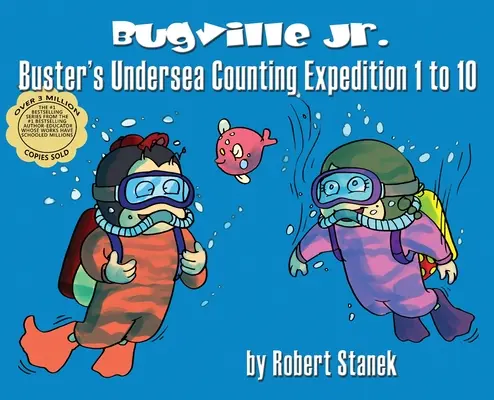 Buster's Undersea Counting Expedition 1 to 10, Library Hardcover Edition: 15º Aniversario - Buster's Undersea Counting Expedition 1 to 10, Library Hardcover Edition: 15th Anniversary