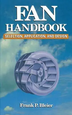 Manual del ventilador: Selección, aplicación y diseño - Fan Handbook: Selection, Application, and Design