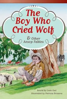 El niño que gritó lobo y otras fábulas de Esopo - The Boy Who Cried Wolf and Other Aesop Fables