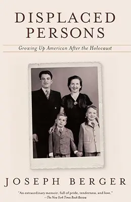 Personas desplazadas: Crecer en Estados Unidos después del Holocausto - Displaced Persons: Growing Up American After the Holocaust