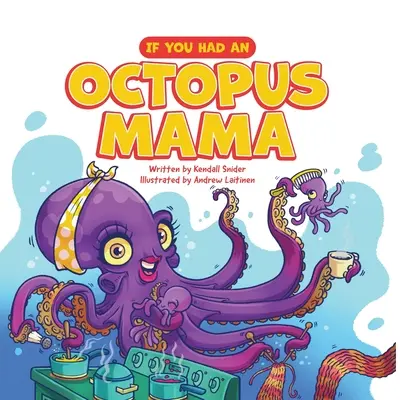 Si tuviste una mamá pulpo - If You Had an Octopus Mama