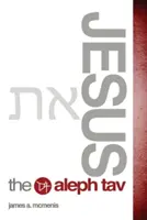 Jesús el Aleph Tav - Jesus the Aleph Tav