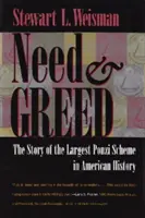 Necesidad y codicia: La historia del mayor esquema Ponzi de la historia de Estados Unidos - Need and Greed: The Story of the Largest Ponzi Scheme in American History