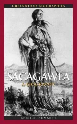 Sacagawea: Una biografía - Sacagawea: A Biography