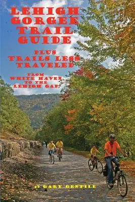 Guía de senderos del desfiladero del Lehigh - Lehigh Gorge Trail Guide