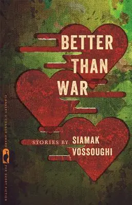 Mejor que la guerra: Historias - Better Than War: Stories