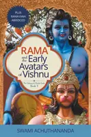 Rama y los primeros avatares de Vishnu: Más el Ramayana abreviado - Rama and the Early Avatars of Vishnu: Plus Ramayana Abridged