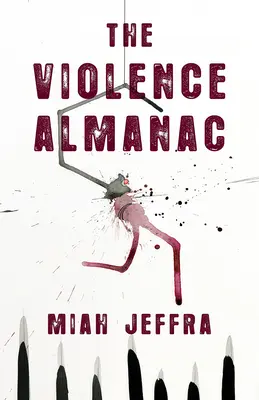 El almanaque de la violencia - The Violence Almanac