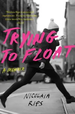 Tratando de flotar: Unas memorias - Trying to Float: A Memoir