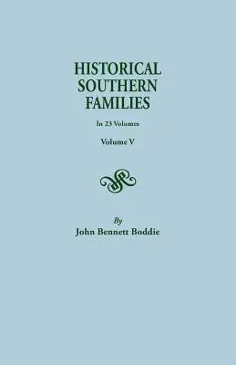 Familias históricas del sur. en 23 volúmenes. Tomo V - Historical Southern Families. in 23 Volumes. Volume V