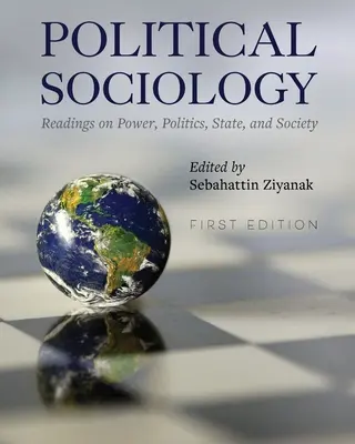 Sociología política: Lecturas sobre poder, política, Estado y sociedad - Political Sociology: Readings on Power, Politics, State, and Society